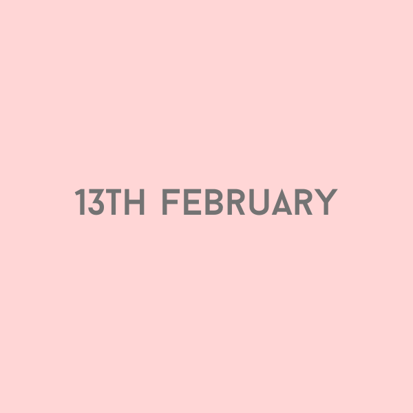 13th February 2026