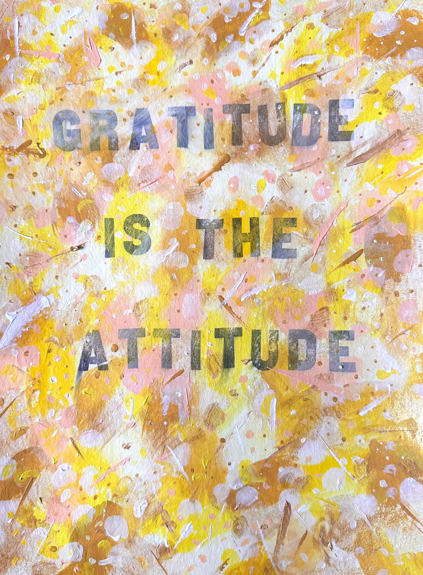 February 26th 2025 - Gratitude is the attitude