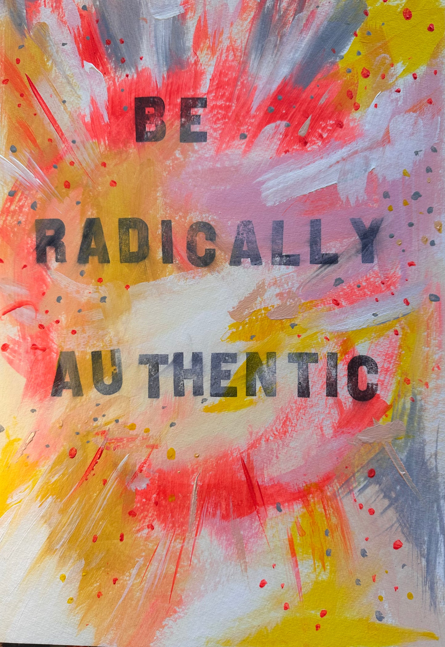 January 24th 2025 - Be radically authentic
