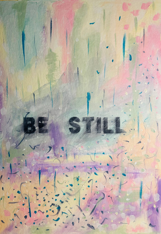 June 27th 2024 - Be still