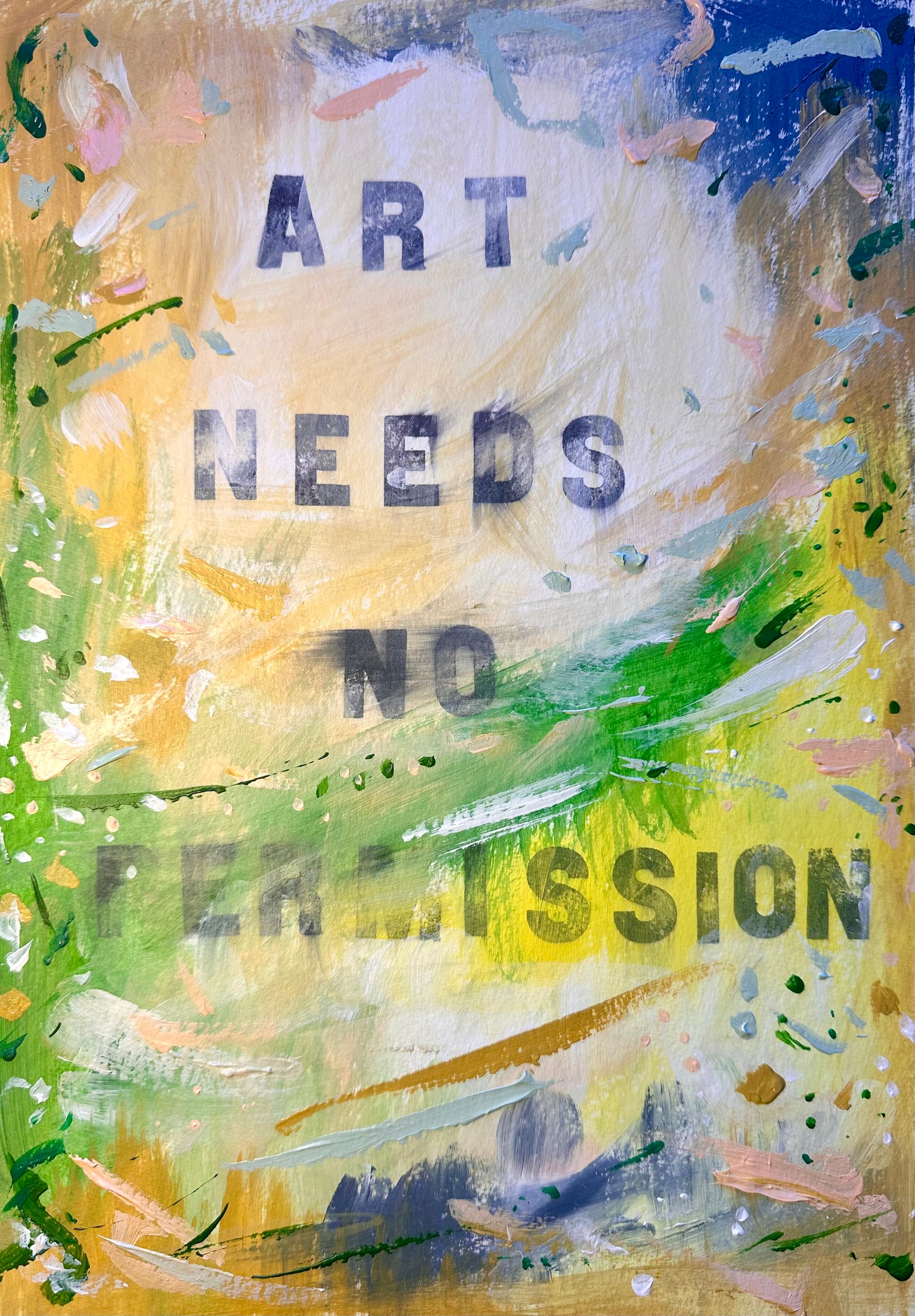 February 1st 2025 - Art needs no permission